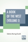 Image for A Book Of The West (Volume I)