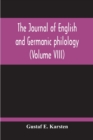 Image for The Journal Of English And Germanic Philology (Volume VIII)