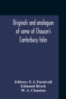 Image for Originals And Analogues Of Some Of Chaucer&#39;S Canterbury Tales