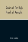 Image for Stories Of The High Priests Of Memphis : The Dethon Of Herodotus And The Demotic Tales Of Khamuas
