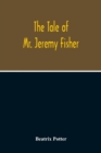 Image for The Tale Of Mr. Jeremy Fisher