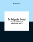 Image for The Antiquaries Journal; Being The Journal Of The Society Of Antiquaries Of London (Volume II)