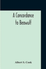 Image for A Concordance To Beowulf