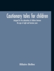 Image for Cautionary Tales For Children