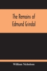 Image for The Remains Of Edmund Grindal