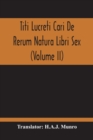 Image for Titi Lucreti Cari De Rerum Natura Libri Sex (Volume Ii)