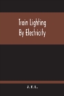 Image for Train Lighting By Electricity