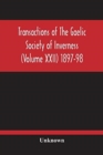 Image for Transactions Of The Gaelic Society Of Inverness (Volume Xxii) 1897-98