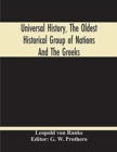 Image for Universal History, The Oldest Historical Group Of Nations And The Greeks