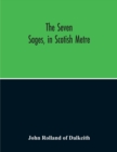 Image for The Seven Sages, In Scotish Metre