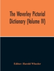 Image for The Waverley Pictorial Dictionary (Volume Iv)