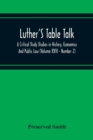 Image for Luther&#39;S Table Talk, A Critical Study Studies In History, Economics And Public Law (Volume Xxvi - Number 2)