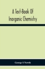 Image for A Text-Book Of Inorganic Chemistry