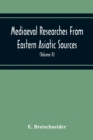 Image for Mediaeval Researches From Eastern Asiatic Sources