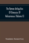 Image for The Roman Antiquities Of Dionysius Of Halicarnassus (Volume Ii)