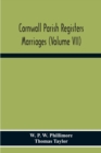 Image for Cornwall Parish Registers. Marriages (Volume Vii)