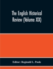Image for The English Historical Review (Volume Xix)
