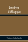 Image for Donn Byrne A Bibliography
