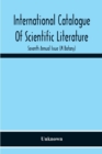 Image for International Catalogue Of Scientific Literature; Seventh Annual Issue (M Botany)