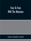 Image for Face To Face With The Mexicans