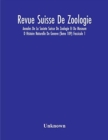 Image for Revue Suisse De Zoologie; Annales De La Societe Suisse De Zoologie Et Du Museum D Histoire Naturelle De Geneve (Tome 109) Fascicule 1