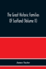 Image for The Great Historic Families Of Scotland (Volume Ii)