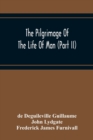 Image for The Pilgrimage Of The Life Of Man (Part Ii)