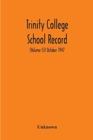 Image for Trinity College School Record (Volume 51) October 1947