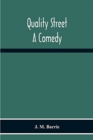 Image for Quality Street : A Comedy