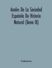 Image for Anales De La Sociedad Espanola De Historia Natural (Tomo Ix)