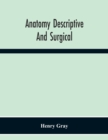 Image for Anatomy Descriptive And Surgical