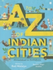 Image for A-Z of Indian Cities: Ahmedabad to Zunheboto