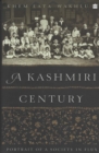 Image for A Kashmiri Century : Portrait of a Society in Flux