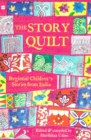 Image for The Story Quilt: Regional Children&#39;s Stories from India