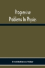 Image for Progressive Problems In Physics