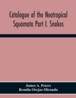 Image for Catalogue Of The Neotropical Squamata Part I. Snakes
