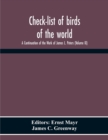 Image for Check-List Of Birds Of The World; A Continuation Of The Work Of James L. Peters (Volume Ix)