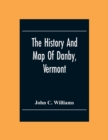 Image for The History And Map Of Danby, Vermont