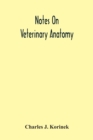 Image for Notes On Veterinary Anatomy