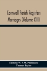 Image for Cornwall Parish Registers Marriages (Volume Xiii)