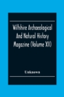 Image for Wiltshire Archaeological And Natural History Magazine (Volume Xii)