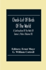 Image for Check-List Of Birds Of The World; A Continuation Of The Work Of James L. Peters (Volume Xi)