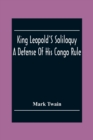 Image for King Leopold&#39;S Soliloquy : A Defense Of His Congo Rule