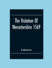 Image for The Visitation Of Worcestershire 1569