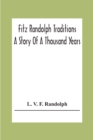 Image for Fitz Randolph Traditions; A Story Of A Thousand Years
