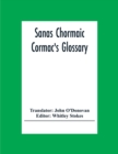 Image for Sanas Chormaic. Cormac&#39;S Glossary