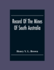 Image for Record Of The Mines Of South Australia
