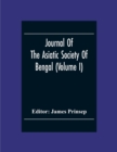 Image for Journal Of The Asiatic Society Of Bengal (Volume I)