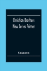 Image for Christian Brothers New Series Primer