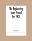 Image for The Engineering Index Annual For 1907